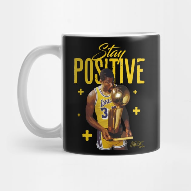 Magic Johnson Stay Positive by Juantamad